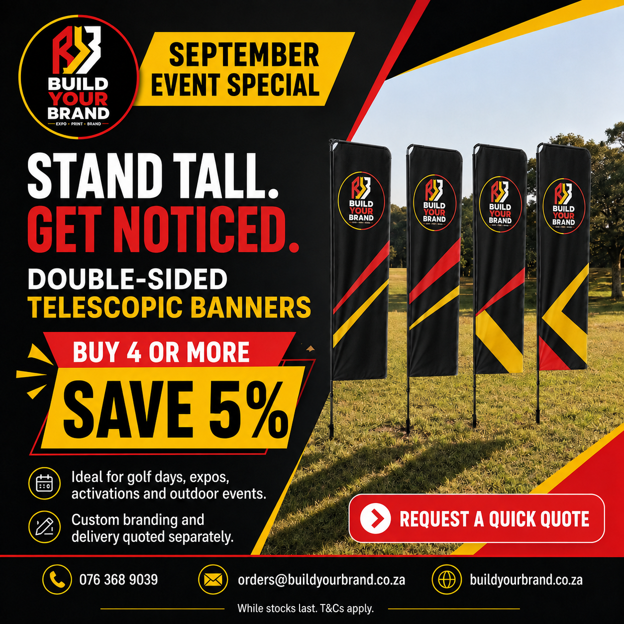 Build Your Brand branded telescopic banners, save 5 percent when buying four or more